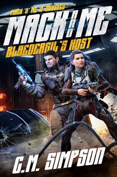 Mack and Me Blaedergil's Host (Mack 'n' Me 'n' Odyssey, #2) (eBook, ePUB) Mack and Me Blaedergil's Host (Mack 'n' Me 'n' Odyssey, #2) (eBook, ePUB)