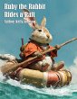 Ruby the Rabbit Rides a Raft (eBook,... - Bild 1