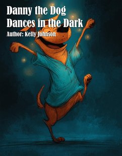 Cover Danny the Dog Dances in the Dark (eBook, ePUB)