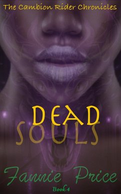 Cover Dead Souls (The Cambion Rider Chronicles, #4) (eBook, ePUB)