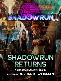 Cover Shadowrun: Shadowrun Returns (A Shadowrun Anthology) (eBook, ePUB)