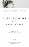 The Practical Set of Past Tenses (eBook, ePUB) The Practical Set of Past Tenses (eBook, ePUB)