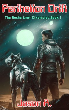 Cover Perihelion Drift (The Roche Limit Chronicles, #1) (eBook, ePUB)