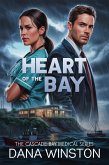 Heart of the Bay (Cascade Bay Medical, #1) (eBook, ePUB) Heart of the Bay (Cascade Bay Medical, #1) (eBook, ePUB)