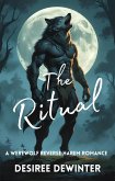 The Ritual: A Werewolf Reverse Harem Romance (The Brides of Crescent Falls, #1) (eBook, ePUB)
