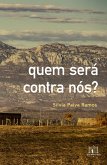 quem será contra nós? (eBook, ePUB) quem será contra nós? (eBook, ePUB)