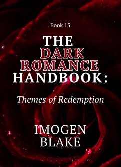 Cover The Dark Romance Handbook: Themes of Redemption (eBook, ePUB)