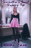 Samantha's Secret Shopping Trip (Sam becomes Samantha) (eBook, ePUB) Samantha's Secret Shopping Trip (Sam becomes Samantha) (eBook, ePUB)
