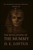 The Legendary Folklore Chronicles: Book Six - The Revelations of The Mummy (eBook, ePUB)