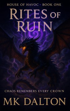 Rites of Ruin (House of Havoc, #1) (eBook, ePUB) - Dalton, Mk