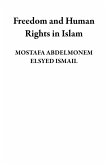 Freedom and Human Rights in Islam (eBook, ePUB)