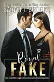 Royal Fake: Ein Fake Marriage Liebesroman aus dem Königshaus (eBook, ePUB) Royal Fake: Ein Fake Marriage Liebesroman aus dem Königshaus (eBook, ePUB)