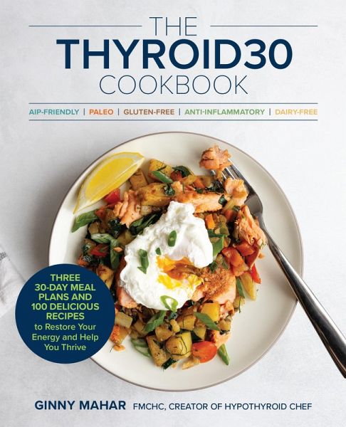The THYROID30® Cookbook (eBook, ePUB) The THYROID30® Cookbook (eBook, ePUB)