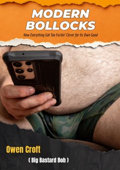 Modern Bollocks (eBook, ePUB) - Croft, Owen