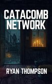 Catacomb Network (eBook, ePUB)