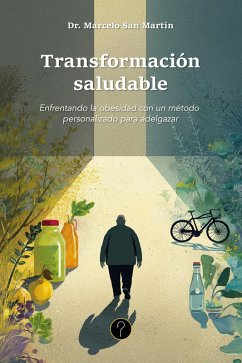 Transformación saludable (eBook, ePUB) - San Martín, Marcelo