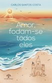 Amor, fodam-se todos eles (eBook, ePUB)