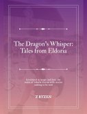 The Dragon's Whisper : Tales From Eldoria (eBook, ePUB)
