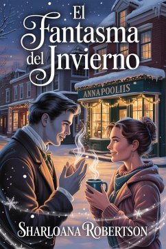 El Fantasma del Invierno (eBook, ePUB) - Robertson, Sharloana