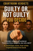 Guilty or Not Guilty You Decide (Courtroom Verdicts, #1) (eBook, ePUB)