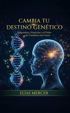 Cover Cambia tu Destino Genético (eBook, ePUB)