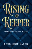 Rising of Keeper (Divent: Book One, #1.1) (eBook, ePUB)