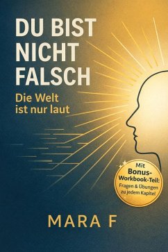 Cover Du bist nicht falsch. Die Welt ist nur laut (eBook, ePUB)