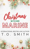 Christmas With Her Marine (Holiday Short Stories, #1) (eBook, ePUB)