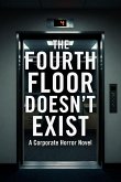 The Fourth Floor Doesn't Exist (eBook, ePUB)