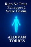 Rien Ne Peut Échapper à Votre Destin (eBook, ePUB)