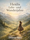 Heidis Lehr- und Wanderjahre (eBook, ePUB)