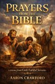 Prayers from the Bible: Lessons from God's Faithful Servants (eBook, ePUB)