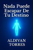 Nada Puede Escapar De Tu Destino (eBook, ePUB)