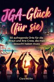 JGA-Glück (für sie)