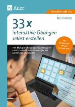 33 x interaktive Übungen selbst erstellen - Rüter, Martina 33 x interaktive Übungen selbst erstellen - Rüter, Martina