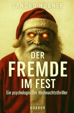 Der Fremde im Fest - Ein psychologischer Weihnachtsthriller