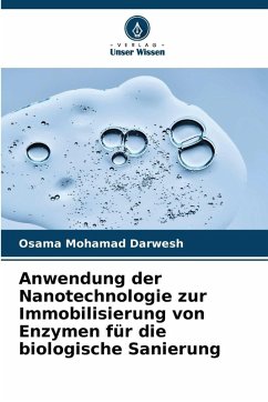 Cover Anwendung der Nanotechnologie zur Immobilisierung von Enzymen für die biologische Sanierung