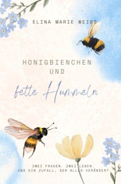 Honigbienchen und fette Hummeln