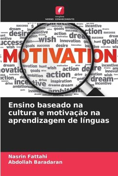 Ensino baseado na cultura e motivação na aprendizagem de línguas - Fattahi, Nasrin;Baradaran, Abdollah