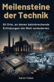 Meilensteine der Technik