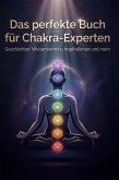 Das perfekte Buch für Chakra-Experten