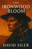 The Ironwood Bloom (eBook, ePUB)