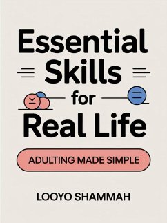 Essential Skills For Real Life (eBook, ePUB) - Looyo, Shammah
