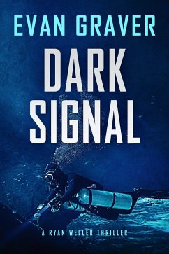 Cover Dark Signal (Ryan Weller Thriller Series, #16) (eBook, ePUB)