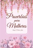 Provérbios para Mulheres (eBook, ePUB)