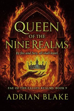 Cover Queen of the Nine Realms (FAE OF THE FALLEN REALMS, #9) (eBook, ePUB)