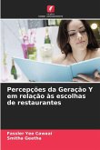 Percepções da Geração Y em relação às escolhas de restaurantes