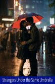 Strangers Under the Same Umbrella (eBook, ePUB)