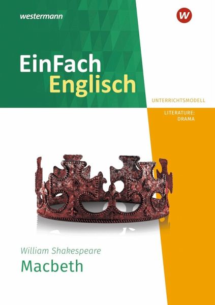 Macbeth. EinFach Englisch New Edition Unterrichtsmodelle