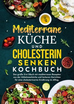 Cover Mediterrane Küche und Cholesterin Senken Kochbuch